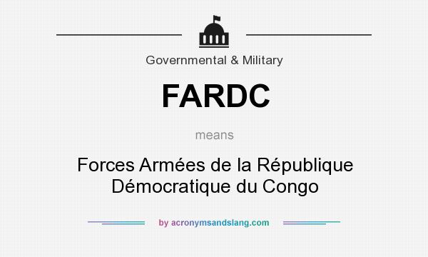 What does FARDC mean? It stands for Forces Armées de la République Démocratique du Congo