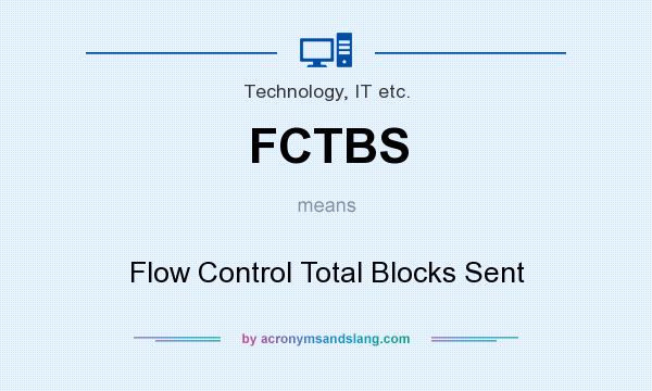 What does FCTBS mean? It stands for Flow Control Total Blocks Sent