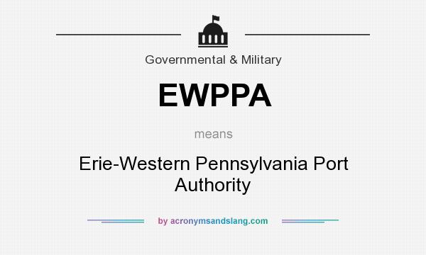 What does EWPPA mean? It stands for Erie-Western Pennsylvania Port Authority