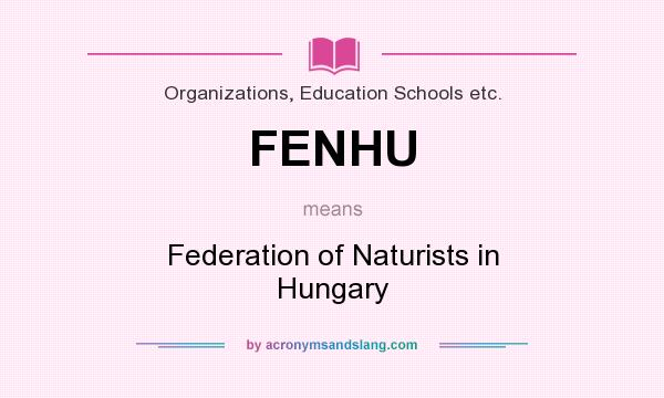 What does FENHU mean? It stands for Federation of Naturists in Hungary