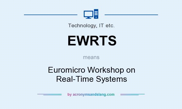 What does EWRTS mean? It stands for Euromicro Workshop on Real-Time Systems