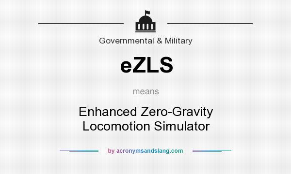 What does eZLS mean? It stands for Enhanced Zero-Gravity Locomotion Simulator