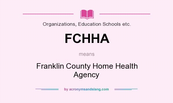 What does FCHHA mean? It stands for Franklin County Home Health Agency