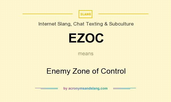 What does EZOC mean? It stands for Enemy Zone of Control