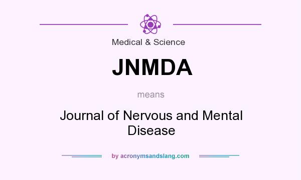 What does JNMDA mean? It stands for Journal of Nervous and Mental Disease