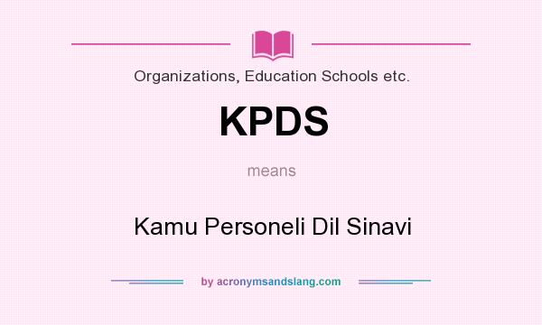 What does KPDS mean? It stands for Kamu Personeli Dil Sinavi