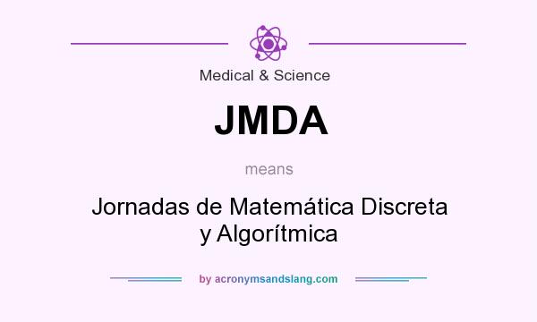 What does JMDA mean? It stands for Jornadas de Matemática Discreta y Algorítmica