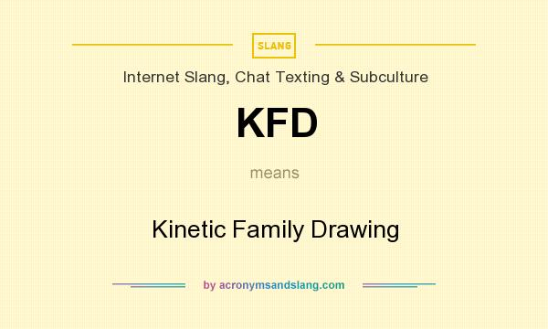 What does KFD mean? It stands for Kinetic Family Drawing
