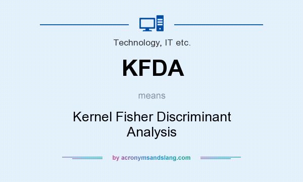 What does KFDA mean? It stands for Kernel Fisher Discriminant Analysis
