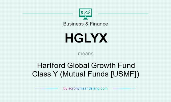 What does HGLYX mean? It stands for Hartford Global Growth Fund Class Y (Mutual Funds [USMF])