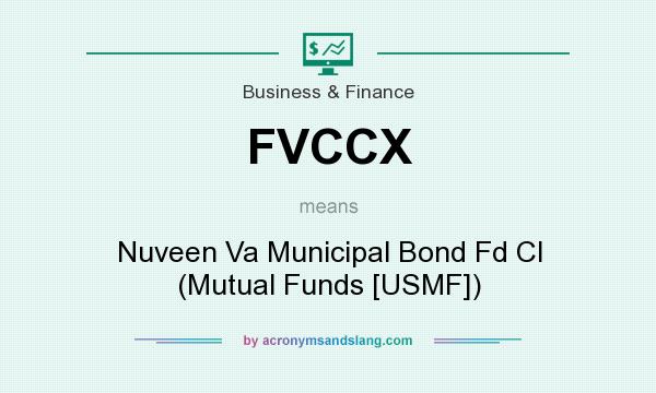 What does FVCCX mean? It stands for Nuveen Va Municipal Bond Fd Cl (Mutual Funds [USMF])