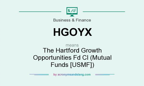 What does HGOYX mean? It stands for The Hartford Growth Opportunities Fd Cl (Mutual Funds [USMF])