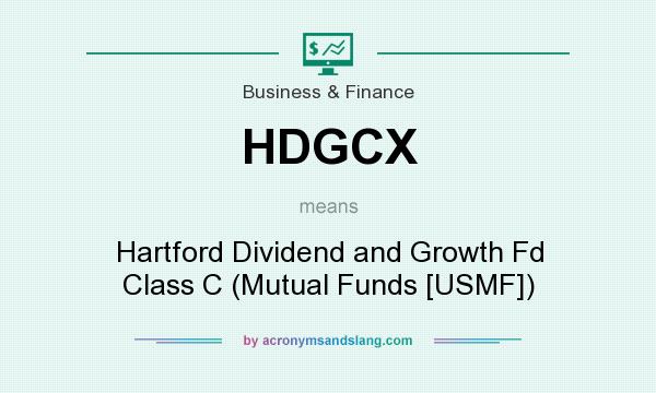 What does HDGCX mean? It stands for Hartford Dividend and Growth Fd Class C (Mutual Funds [USMF])