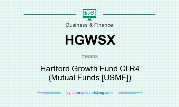 What does HGWSX mean? It stands for Hartford Growth Fund Cl R4 (Mutual Funds [USMF])