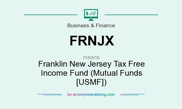 What does FRNJX mean? It stands for Franklin New Jersey Tax Free Income Fund (Mutual Funds [USMF])