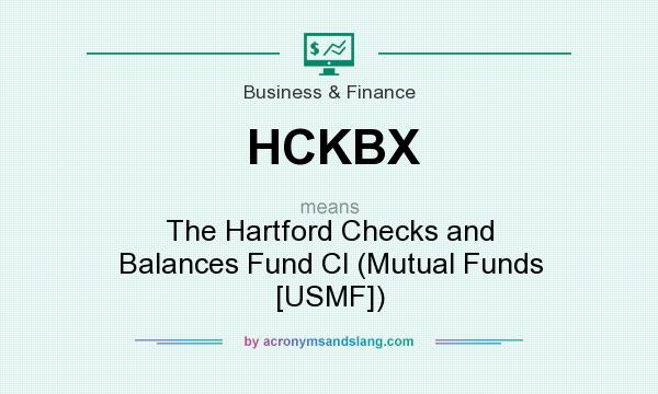 What does HCKBX mean? It stands for The Hartford Checks and Balances Fund Cl (Mutual Funds [USMF])