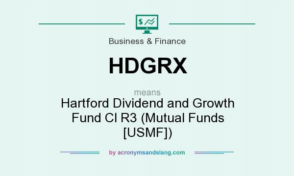 What does HDGRX mean? It stands for Hartford Dividend and Growth Fund Cl R3 (Mutual Funds [USMF])