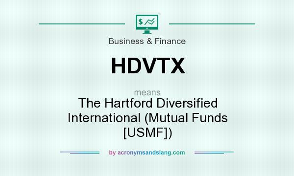 What does HDVTX mean? It stands for The Hartford Diversified International (Mutual Funds [USMF])