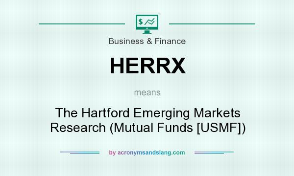 What does HERRX mean? It stands for The Hartford Emerging Markets Research (Mutual Funds [USMF])