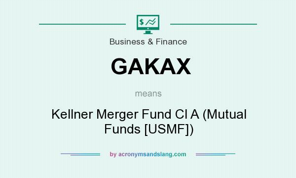 What does GAKAX mean? It stands for Kellner Merger Fund Cl A (Mutual Funds [USMF])