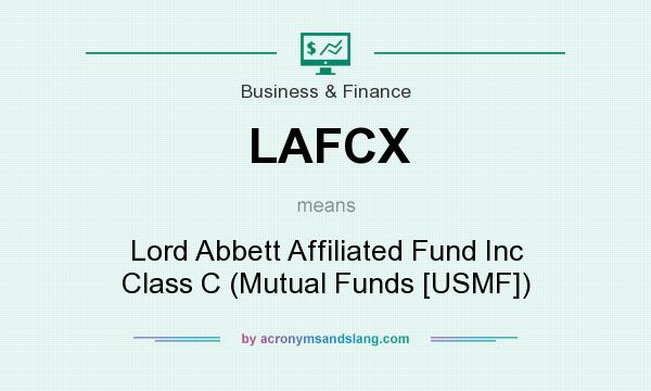 What does LAFCX mean? It stands for Lord Abbett Affiliated Fund Inc Class C (Mutual Funds [USMF])