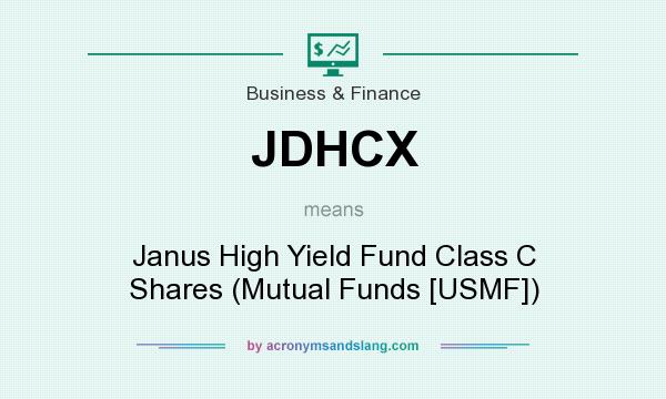 What does JDHCX mean? It stands for Janus High Yield Fund Class C Shares (Mutual Funds [USMF])