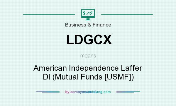 What does LDGCX mean? It stands for American Independence Laffer Di (Mutual Funds [USMF])