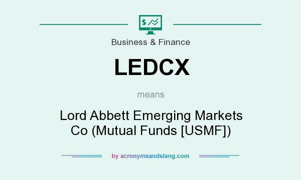 What does LEDCX mean? It stands for Lord Abbett Emerging Markets Co (Mutual Funds [USMF])