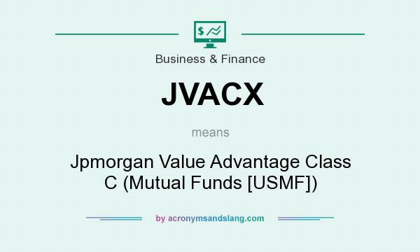 What does JVACX mean? It stands for Jpmorgan Value Advantage Class C (Mutual Funds [USMF])