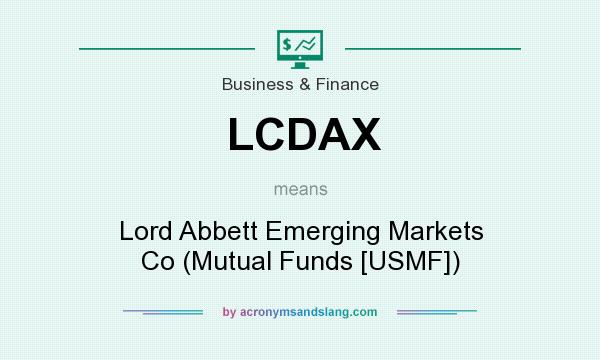 What does LCDAX mean? It stands for Lord Abbett Emerging Markets Co (Mutual Funds [USMF])