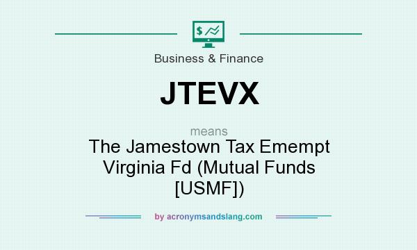 What does JTEVX mean? It stands for The Jamestown Tax Emempt Virginia Fd (Mutual Funds [USMF])