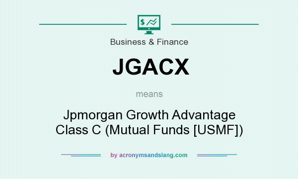 What does JGACX mean? It stands for Jpmorgan Growth Advantage Class C (Mutual Funds [USMF])