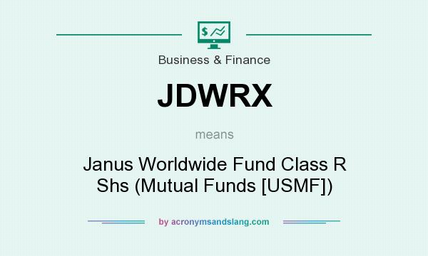 What does JDWRX mean? It stands for Janus Worldwide Fund Class R Shs (Mutual Funds [USMF])