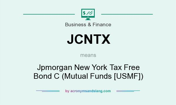 What does JCNTX mean? It stands for Jpmorgan New York Tax Free Bond C (Mutual Funds [USMF])