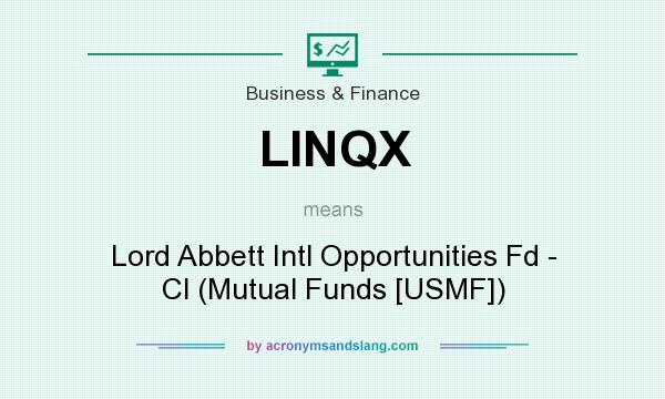 What does LINQX mean? It stands for Lord Abbett Intl Opportunities Fd - Cl (Mutual Funds [USMF])