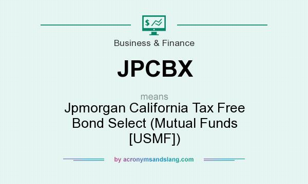 What does JPCBX mean? It stands for Jpmorgan California Tax Free Bond Select (Mutual Funds [USMF])