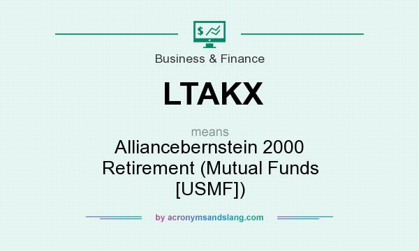 What does LTAKX mean? It stands for Alliancebernstein 2000 Retirement (Mutual Funds [USMF])