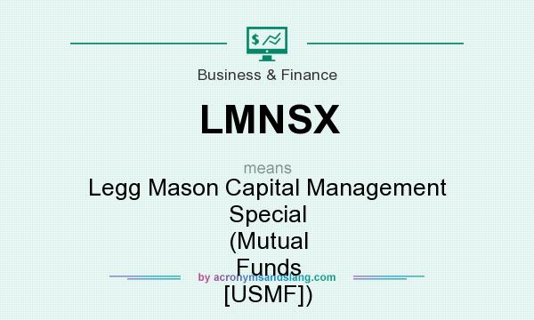 What does LMNSX mean? It stands for Legg Mason Capital Management Special (Mutual Funds [USMF])