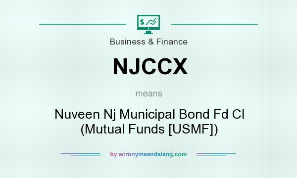 What does NJCCX mean? It stands for Nuveen Nj Municipal Bond Fd Cl (Mutual Funds [USMF])
