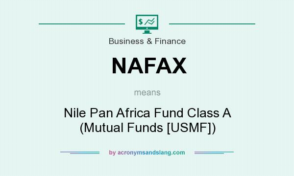 What does NAFAX mean? It stands for Nile Pan Africa Fund Class A (Mutual Funds [USMF])