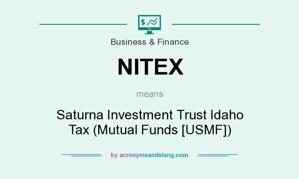 What does NITEX mean? It stands for Saturna Investment Trust Idaho Tax (Mutual Funds [USMF])
