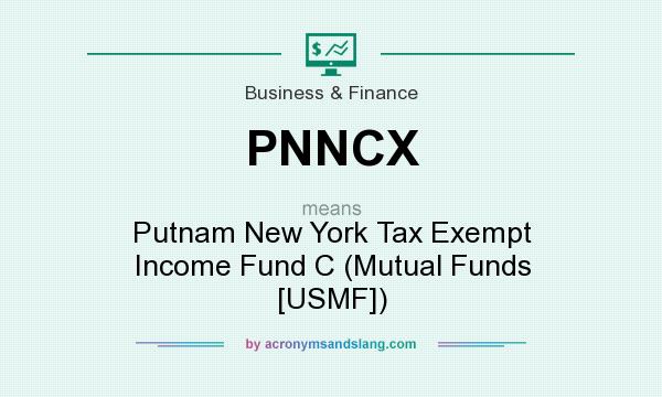 What does PNNCX mean? It stands for Putnam New York Tax Exempt Income Fund C (Mutual Funds [USMF])