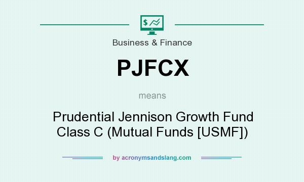 What does PJFCX mean? It stands for Prudential Jennison Growth Fund Class C (Mutual Funds [USMF])