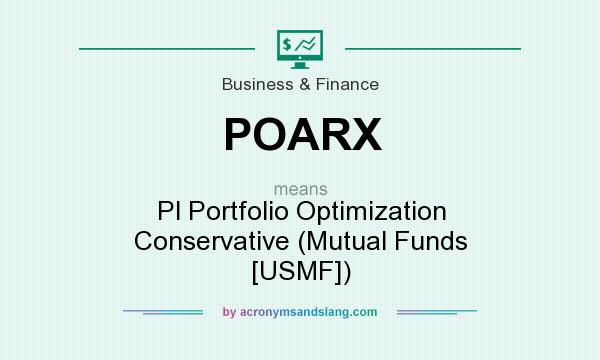 What does POARX mean? It stands for Pl Portfolio Optimization Conservative (Mutual Funds [USMF])
