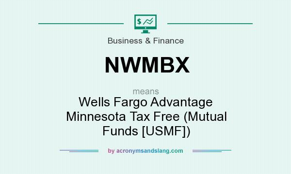 What does NWMBX mean? It stands for Wells Fargo Advantage Minnesota Tax Free (Mutual Funds [USMF])