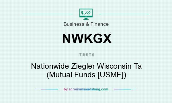 What does NWKGX mean? It stands for Nationwide Ziegler Wisconsin Ta (Mutual Funds [USMF])