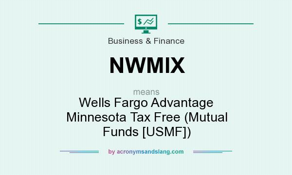What does NWMIX mean? It stands for Wells Fargo Advantage Minnesota Tax Free (Mutual Funds [USMF])