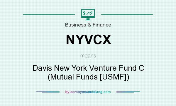 What does NYVCX mean? It stands for Davis New York Venture Fund C (Mutual Funds [USMF])