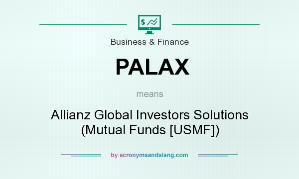What does PALAX mean? It stands for Allianz Global Investors Solutions (Mutual Funds [USMF])
