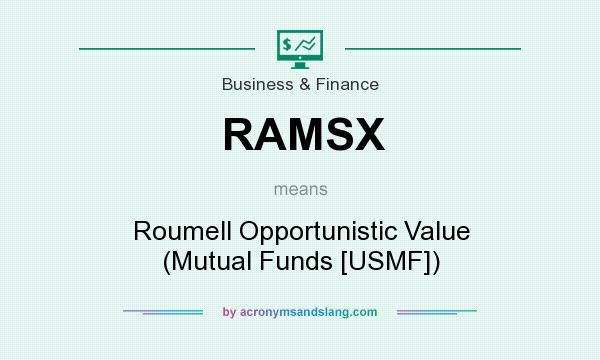 What does RAMSX mean? It stands for Roumell Opportunistic Value (Mutual Funds [USMF])